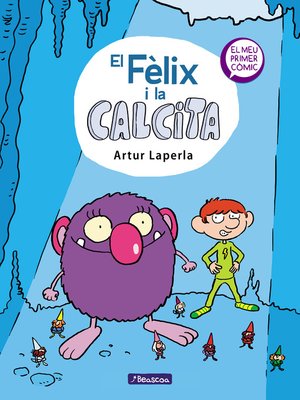 cover image of El Fèlix i la Calcita (El Fèlix i la Calcita 1)